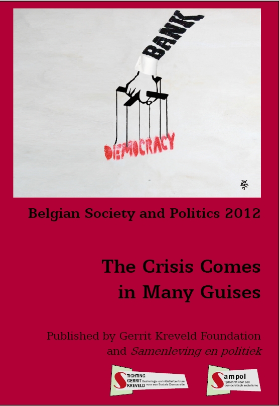 Belgian Society and Politics 2012 - The Crisis Comes in Many Guises